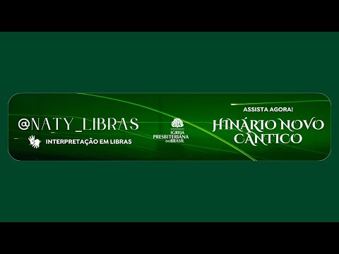 HNC 11 - Trindade Santíssima - Hinário Presbiteriano Novo Cântico (LIBRAS)