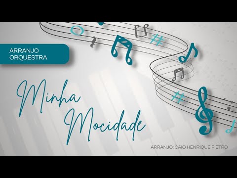 MINHA MOCIDADE - FELIPE FARKAS (ARRANJO ORQUESTRA)