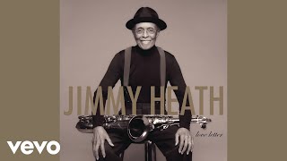 Jimmy Heath - Left Alone (Audio) ft. Cécile McLorin Salvant