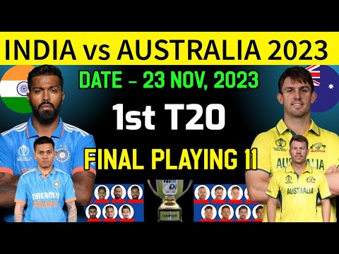 India vs Australia 1st T20 Match 2023 | India vs Australia T20 Playing 11 | Ind vs Aus 2023