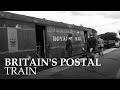 Night Mail The Journey Of Britain S Postal Train