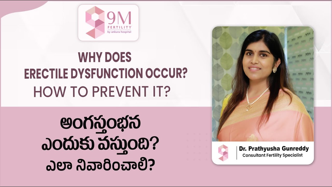 Erectile Dysfunction Causes and Treatment | Erectile Dysfunction Cure? | Men’s Health | 9M Fertility
