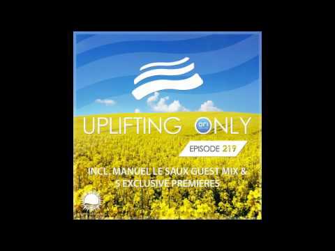 Ori Uplift - Uplifting Only 219 with Manuel Le Saux