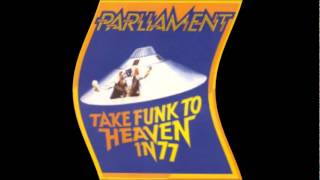 Parliament - This is the Way We Funk With You