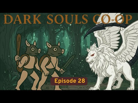 Dark Souls Seamless Co-Op Ep. 28 – DLC Hits Harder Than We Expected