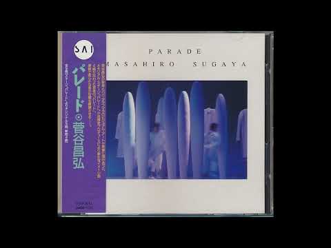 Parade ::: Masahiro Sugaya
