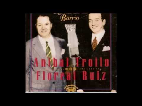 ANIBAL TROILO - FLOREAL RUIZ - LUNA LLENA - TANGO - 1944