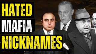 Which Mobsters HATED their NICKNAMES