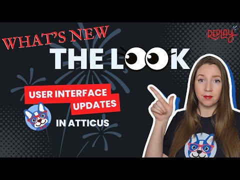 Atticus User Interface Update - What's New February 2024