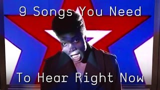 9 Songs You Need To Hear Right Now 1.20.17