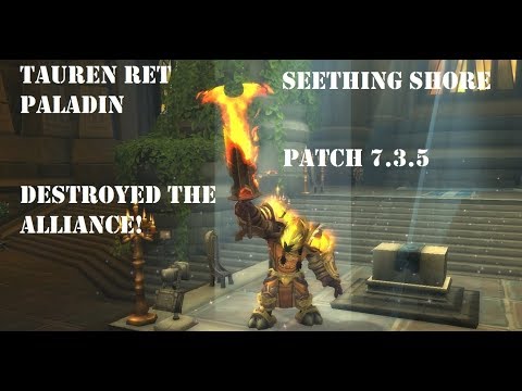 Tauren Ret Paladin PVP BG 7.3.5 - Destroyed the Alliance!