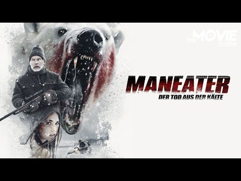 Maneater - Der Tod aus der Kälte | Eiskalter Killer auf der Jagd!
