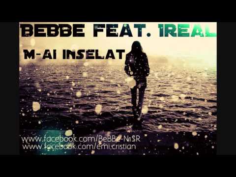 BeBBe & Ireal - M-ai inselat @ N1SR