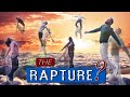 WHAT Is The RAPTURE Exactly What How When Why