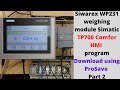 Siwarex WP231 Weighing Module Simatic TP700 Comfor HMI Program Download Using ProSave Part 2 Eng