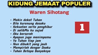 Download lagu Lagu Rohani Kidung Jemaat Populer - Waren Sihotang ( part 1) mp3 Download lagu Lagu Rohani Kidung Jemaat Populer - Waren Sihotang ( part 1) mp3