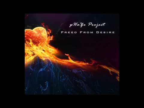 pHaZe Project - Freed From Desire
