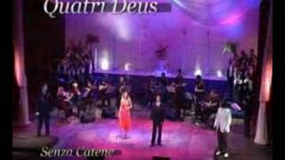 Senza Catene - QUATRI DEUS