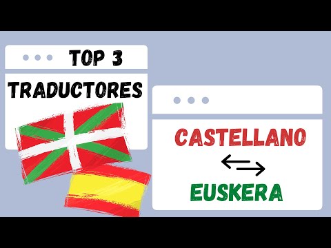 💚 Spanish to Basque translator | How to translate a TEXT, a Word document, or a PDF from BASQUE t...
