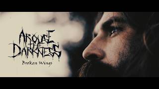 Broken Wings - Arouse The Darkness