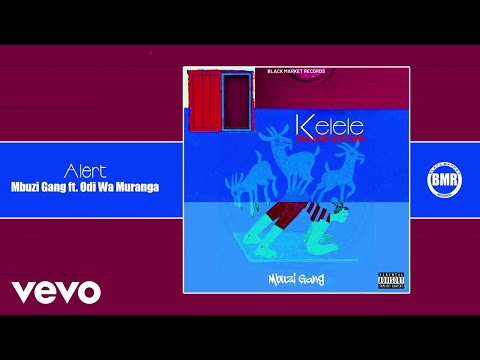 Mbuzi Gang - Alert ft. Odi Wa Muranga
