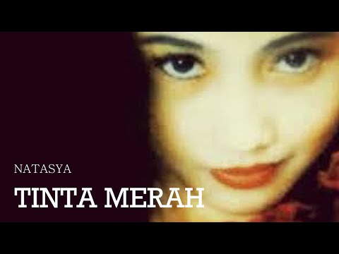NATASYA - TINTA MERAH | Lagu Lawas Nostalgia (Video Lyric)
