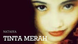 Download lagu NATASYA - TINTA MERAH | Lagu Lawas Nostalgia (Video Lyric) mp3 Download lagu NATASYA - TINTA MERAH | Lagu Lawas Nostalgia (Video Lyric) mp3