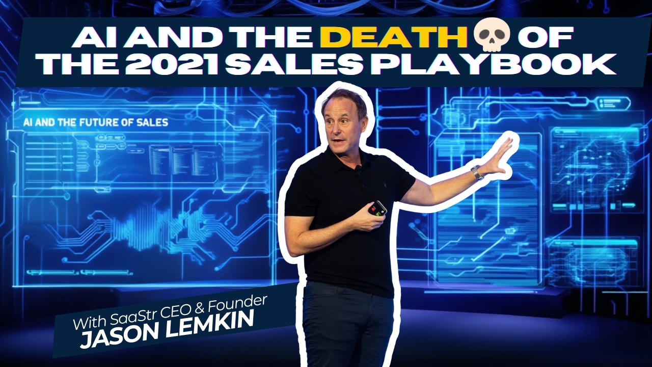 Jason Lemkin: AI and the Death of the 2021 Sales Playbook