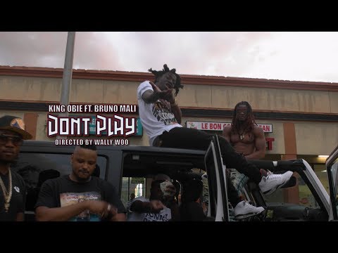 King Obie ft Bruno Mali - Dont Play [Official Video] Directed by Wally Woo