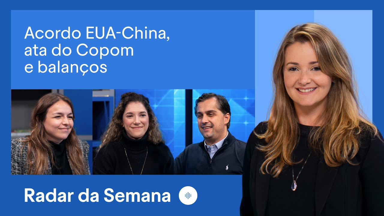Acordo EUA-China, ata do Copom e balanços animam mercado | Radar da Semana