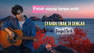 Download lagu PATAH SAYAP TANPA ARAH,LAGU POP MELAYU SANGAT MENYENTUH HATI,BIKIN BAPER,SINGEL,LIRIK,BY ADI FC mp3