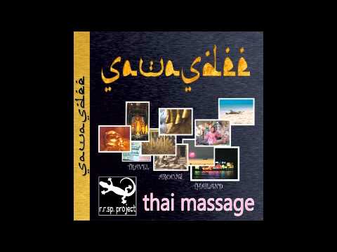 dj maselli & r.r.sp. project - sawasdee -  thai massage