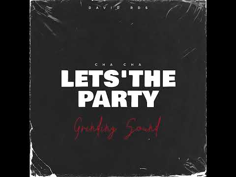 RDS - LETS THE PARTY (CHA CHA) 2025