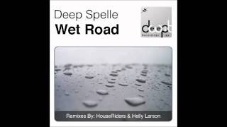 Deep Spelle - Wet Road EP