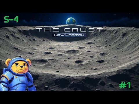 A New Beginning | The Crust New Horizon | Pt. 1