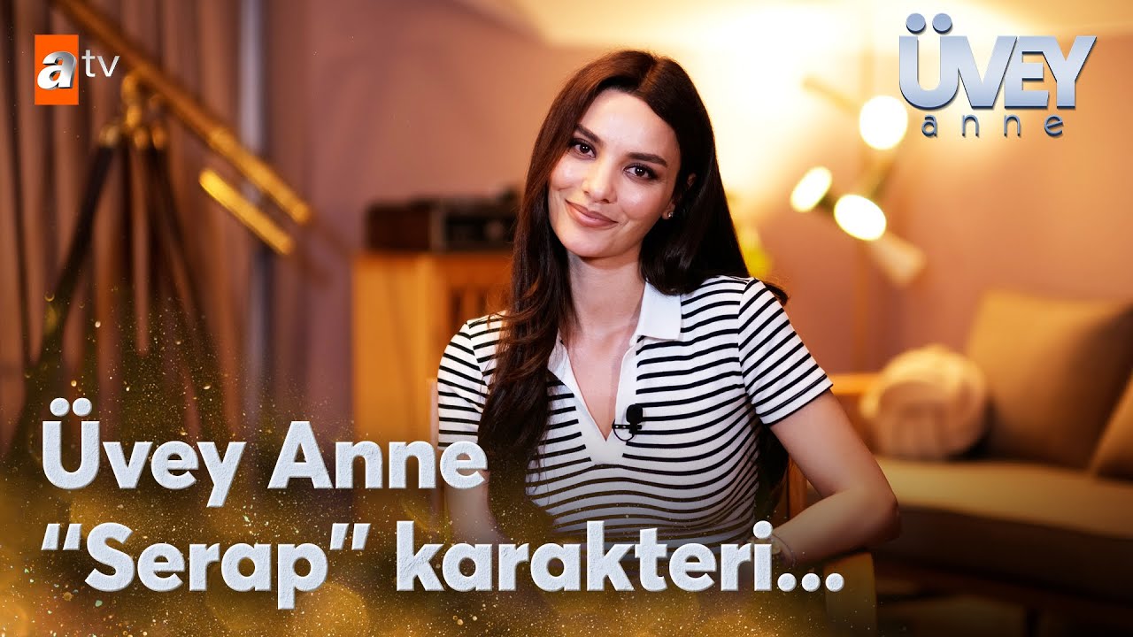 Hazal Filiz Küçükköse'nin gözünden Üvey Anne ve "Serap" Karakteri... | Üvey Anne Özel Röportaj