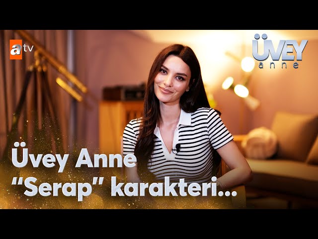 Hazal Filiz Küçükköse'nin gözünden Üvey Anne ve "Serap" Karakteri... | Üvey Anne Özel Röportaj