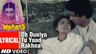Oh Duniya Tu Yaad Rakhna Full Lyrical Video Song | Waaris