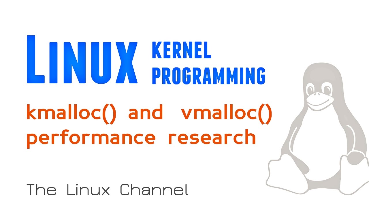 174 Linux Kernel - kmalloc() and vmalloc() performance research