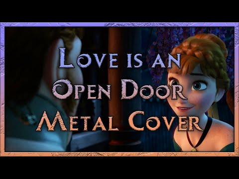 Love Is an Open Door (Metal Cover) feat. BassBoomBox