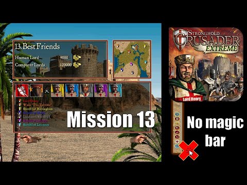Episode 13 - Best Friends - Stronghold Crusader Extreme's BIGGEST Challenge NO MAGIC ALLOWED