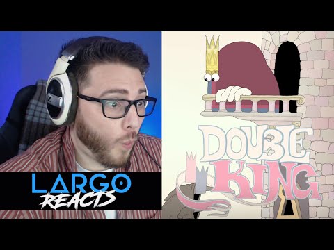 Double King - Largo Reacts