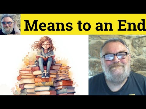 😎 Means to an End Meaning - Means to an End Examples - Means to an End Defined - Means to an End