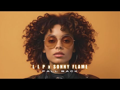L L P x Sonny Flame - Fall Back I COVER