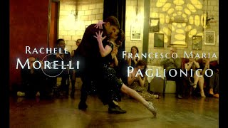 Full Show-  Rachele Morelli Y Francesco Maria Paglionico - Zurich Milonga  C'è posto per te