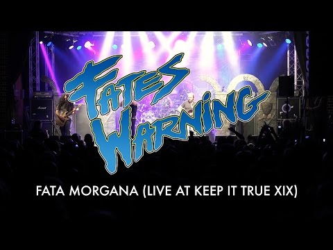 Fates Warning - Fata Morgana (Live at Keep It True XIX)