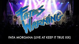 Fates Warning - Fata Morgana (Live at Keep It True XIX)