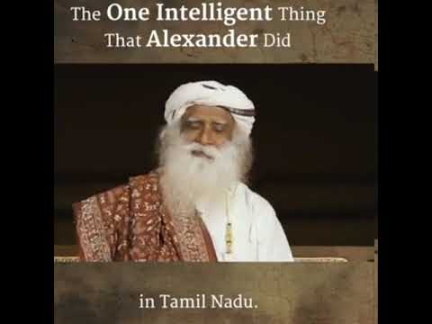 The One Intelligent Thing That Alexander Did - Sadhguru