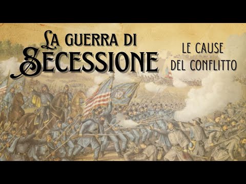 , title : 'La Guerra di Secessione - Le cause del conflitto'
