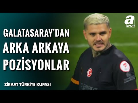 Galatasaray Mauro Icardi İle Gole Yaklaştı! | Fethiyespor - Galatasaray | Ziraat Türkiye Kupası
